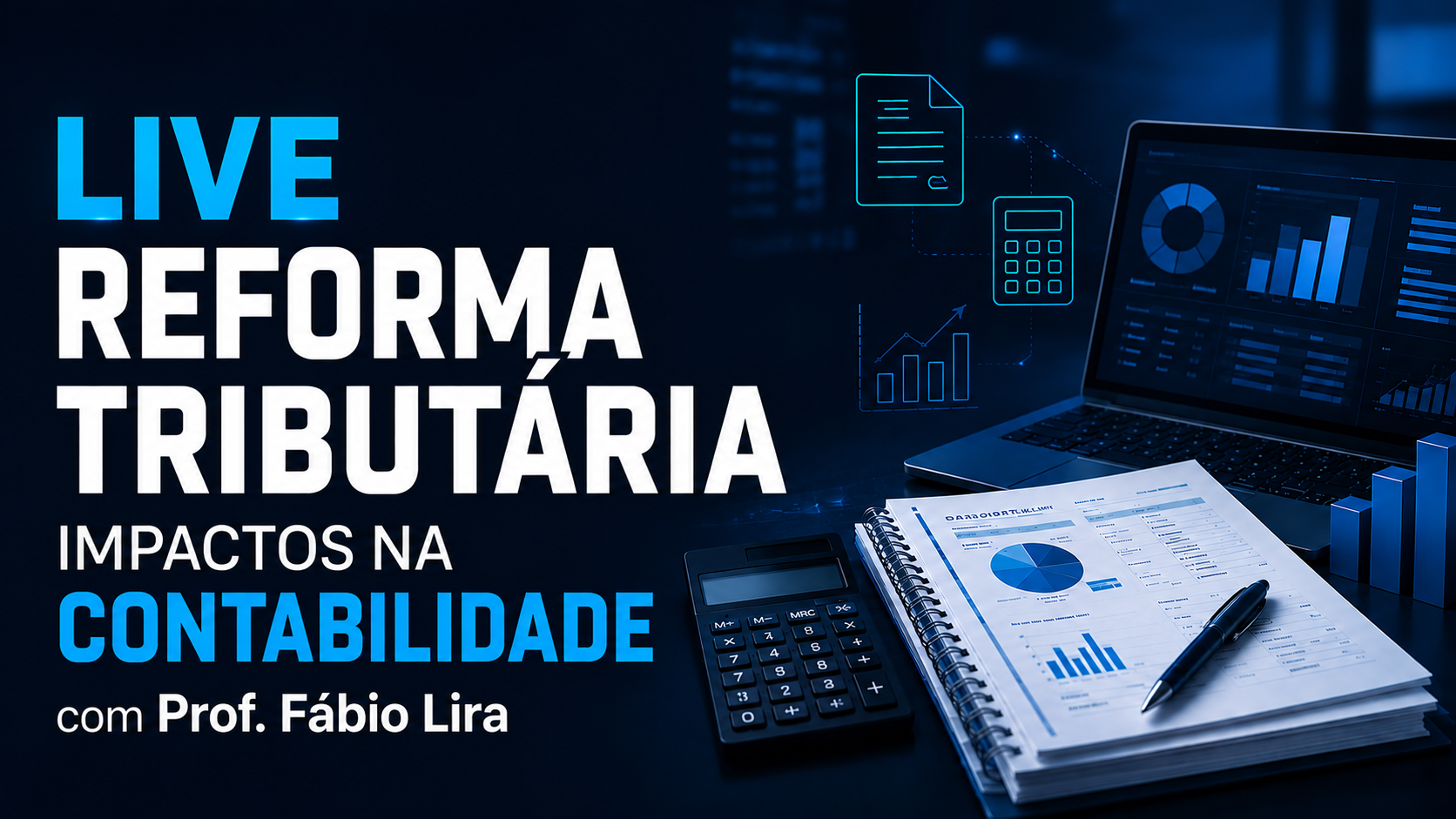 Capa do curso LIVE Reforma Tributária - Impactos na Contabilidade